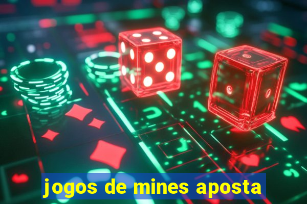 jogos de mines aposta